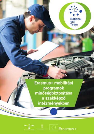 Erasmusplusz mobilitási programok minőségbiztosítása kiadvány borítóképe egy motorba hajló autószerelővel és logókkal