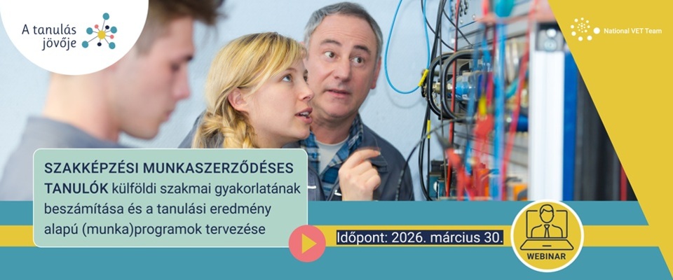 Ajánló grafika a Szakképzéses munkaszerződéses tanulók részvétele az Erasmus+ mobilitásban webinárium március 30-án című tartalomhoz.